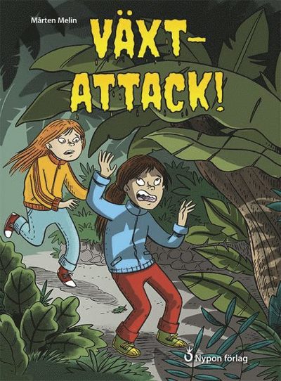 Vanja och Livia: Växtattack! - Mårten Melin - Books - Nypon förlag - 9789175677576 - January 11, 2017