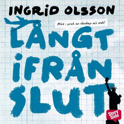 Cover for Ingrid Olsson · Långt ifrån slut (Audiobook (MP3)) (2015)