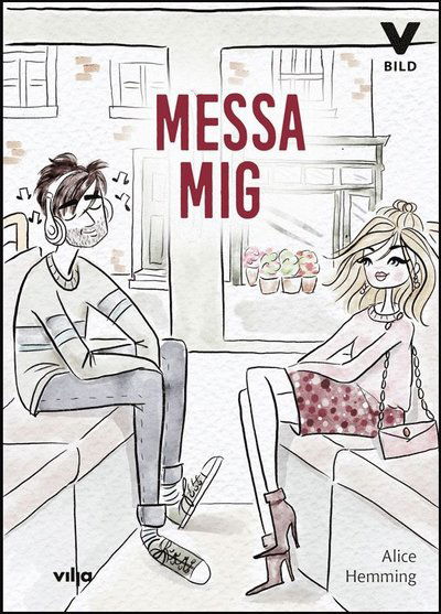 Vilja Bild: Messa mig - Alice Hemming - Livres - Vilja förlag - 9789177235576 - 13 août 2018