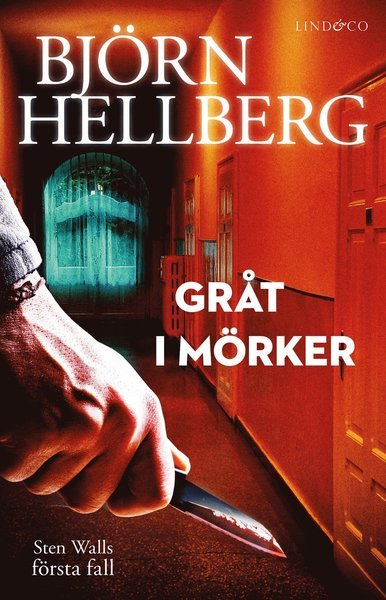 Cover for Björn Hellberg · Sten Wall-deckare: Gråt i mörker (Bound Book) (2019)