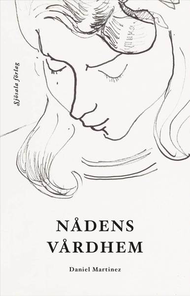 Cover for Daniel Martinez · Nådens vårdhem (Paperback Book) (2021)