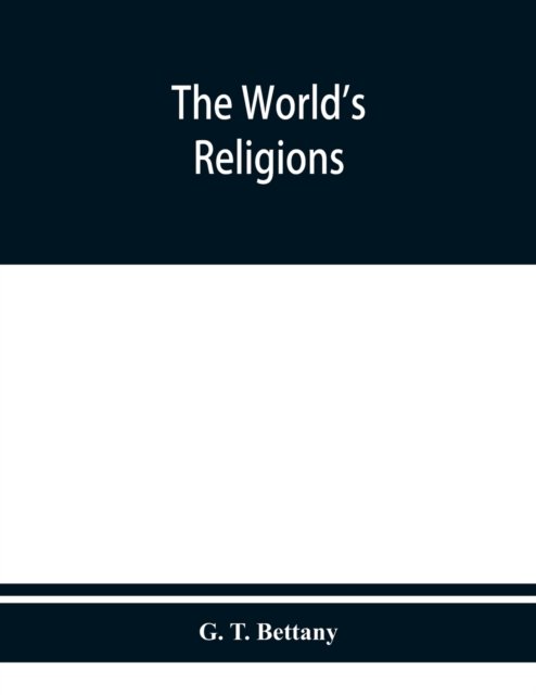 Cover for G T Bettany · The world's religions (Paperback Book) (2019)