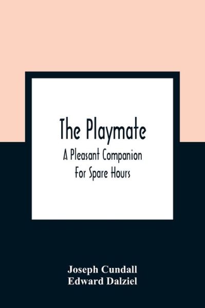 Cover for Joseph Cundall · The Playmate (Taschenbuch) (2021)