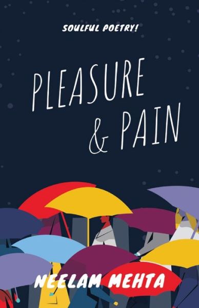 Cover for Neelam Mehta · Pleasure And Pain (Paperback Book) (2020)