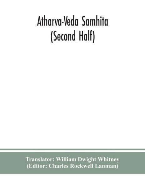 Cover for William Dwight Whitney · Atharva-Veda samhita (Second Half) (Paperback Bog) (2020)