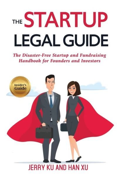 Cover for Xu Han · The Startup Legal Guide (Pocketbok) (2020)