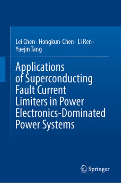 Superconducting Fault Current Limi - Chen - Livros -  - 9789811528576 - 9 de dezembro de 2024