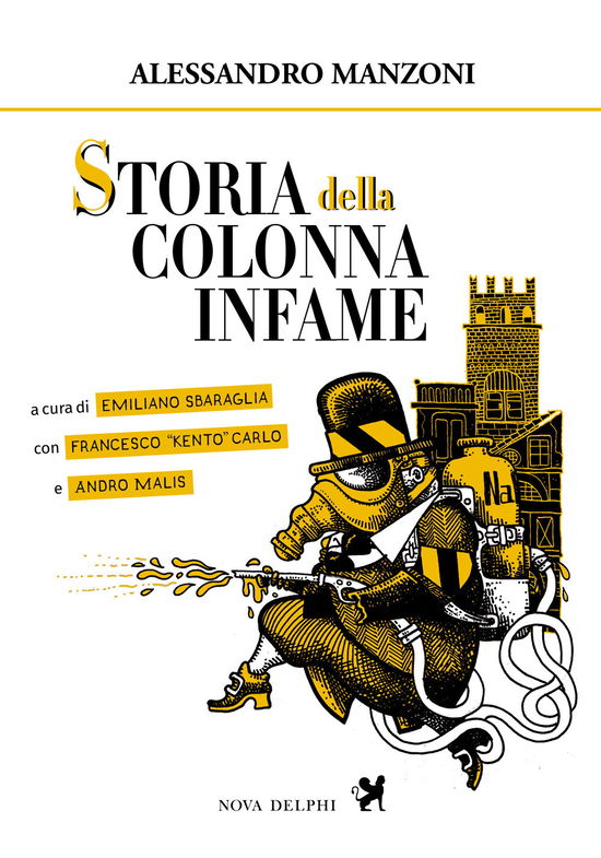 Cover for Alessandro Manzoni · Storia Della Colonna Infame. Ediz. Integrale (Book)