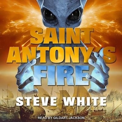 Cover for Steve White · Saint Antony's Fire (CD) (2020)