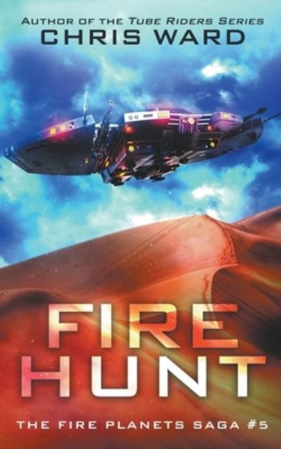 Cover for Chris Ward · Fire Hunt (Paperback Book) (2021)