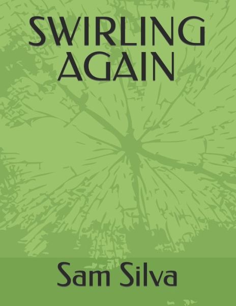 Cover for Sam Silva · Swirling Again (Paperback Book) (2022)