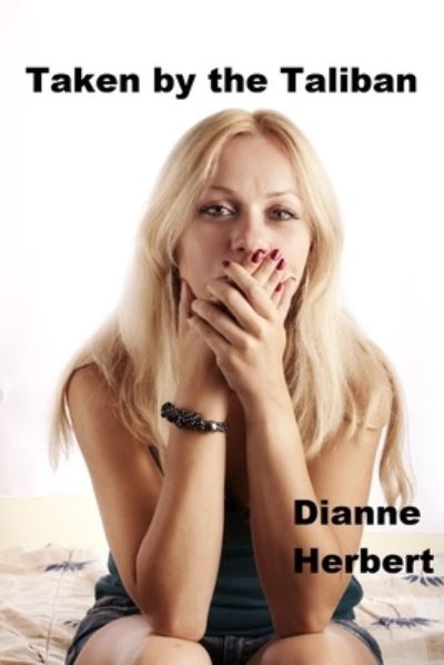 Cover for Dianne Herbert · Taken by the Taliban (Paperback Book) (2021)