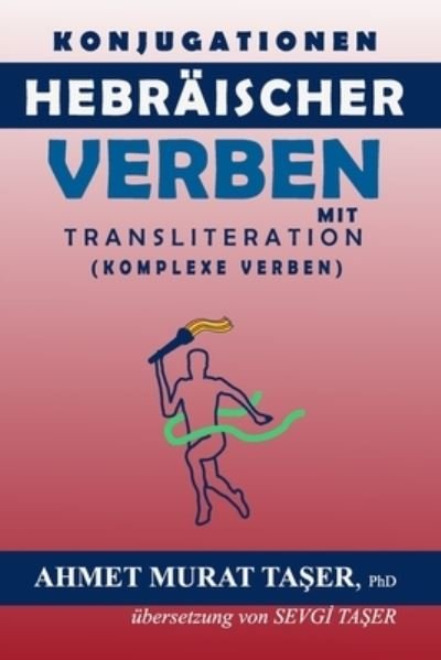 Cover for Ta&amp;#351; er, Ahmet Murat · Konjugationen Hebraischer Verben mit Transliteration: (komplexe Verben) (Taschenbuch) (2021)