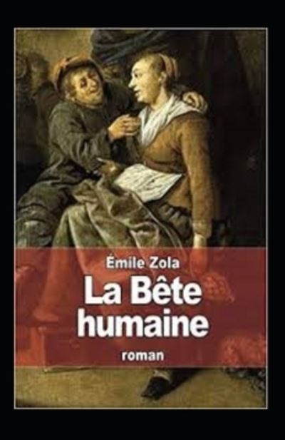 Cover for Emile Zola · La Bete Humaine Annote (Taschenbuch) (2021)