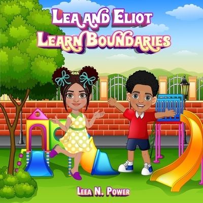 Cover for Leea N Power · Lea and Eliot Learn Boundaries (Paperback Book) (2021)