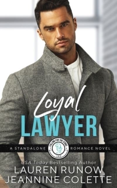 Cover for Lauren Runow · Loyal Lawyer: A Standalone Novel - Falling for the Stars Standalone Novels (Pocketbok) (2021)