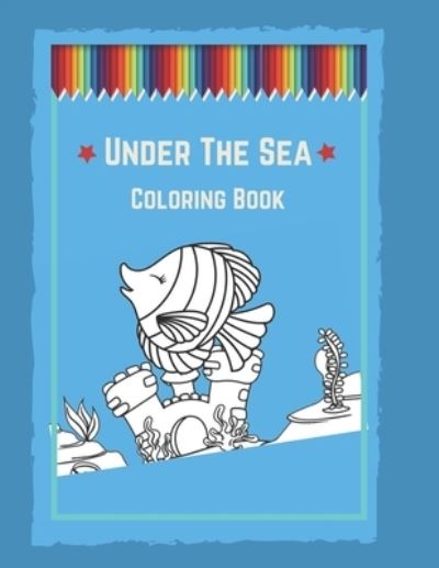 Cover for Kitdanai Viriyachaipong · Under The Sea Coloring Book (Pocketbok) (2020)