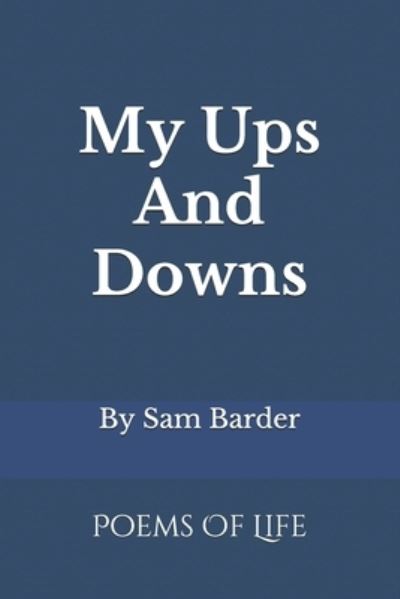 Cover for Sam Barder · My Ups And Downs (Paperback Book) (2020)