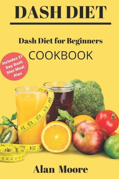 Cover for Alan Moore · Dash Diet for Beginners (Taschenbuch) (2020)