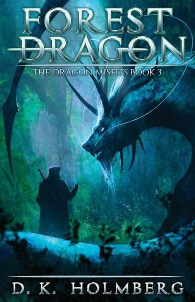 Cover for D K Holmberg · Forest Dragon (Paperback Book) (2020)