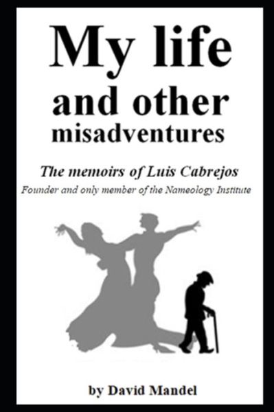 My Life and Other Misadventures - David Mandel - Böcker - Independently Published - 9798619364576 - 28 februari 2020