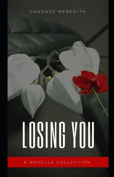 Cover for Candace Meredith · Losing You (Paperback Book) (2020)