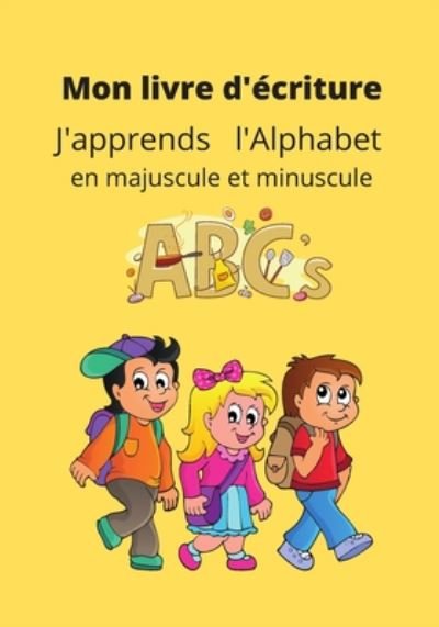 Cover for Zippo Créa · Mon livre d'ecriture ABCs (Paperback Book) (2020)