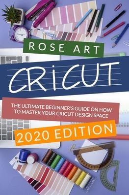 Cover for Rose Art · Cricut (Paperback Book) (2020)
