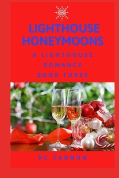 Lighthouse Honeymoons - R C Cannon - Böcker - Independently Published - 9798673810576 - 26 september 2020