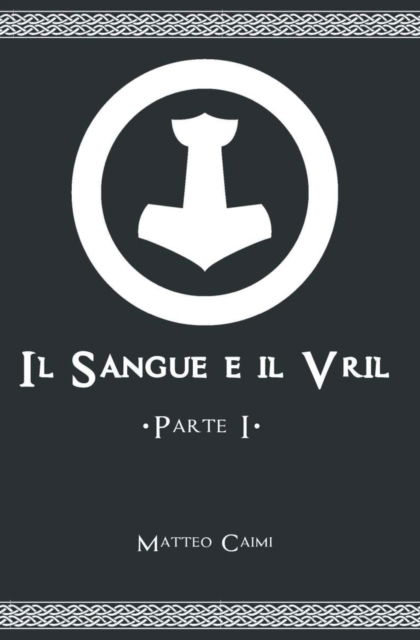 Cover for Matteo Caimi · Il Sangue e il Vril (Paperback Book) (2022)