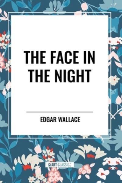 Cover for Edgar Wallace · The Face in the Night (Pocketbok) (2024)