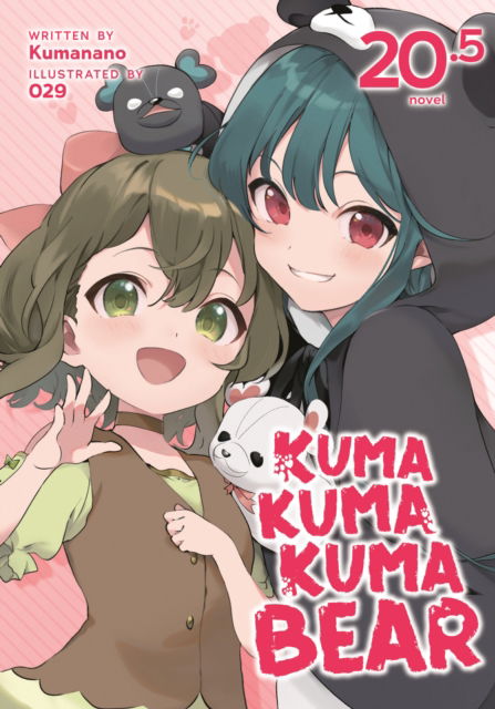 Cover for Kumanano · Kuma Kuma Kuma Bear (Light Novel) Vol. 20.5 - Kuma Kuma Kuma Bear (Light Novel) (Paperback Book) (2025)