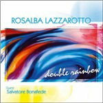 Double Rainbow - Rosalba Lazzarotto - Music - Wide - 9803014511576 - 