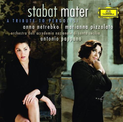Pergolesi: Stabat Mater - Pres - Netrebko / Pizzolato / Pappano - Music - POL - 0028947788577 - September 21, 2011