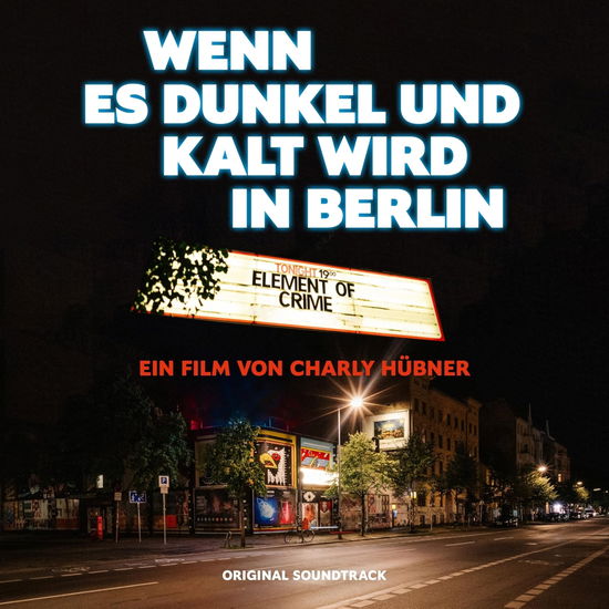 Cover for Element Of Crime · Wenn Es Dunkel Und Kalt Wird In Berlin (LP) (2024)