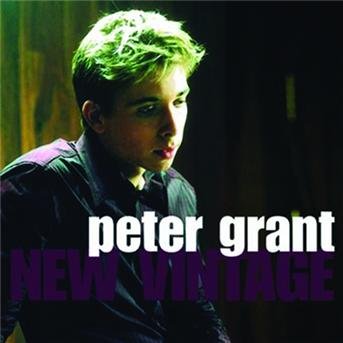 Cover for Peter Grant · New Vintage (CD) (2015)