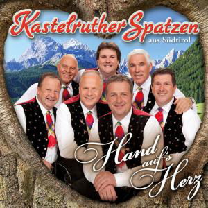Cover for Kastelruther Spatzen · Hand Auf's Herz (CD) (2011)