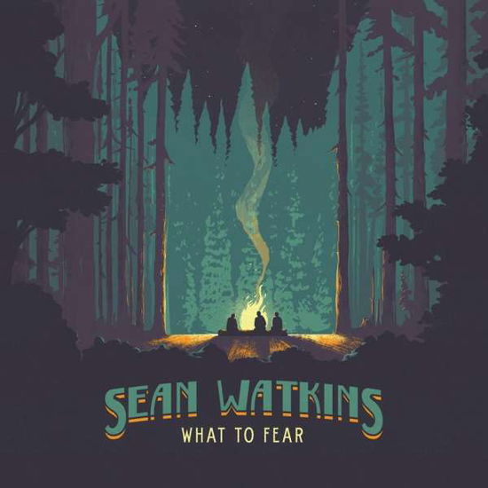 Cover for Sean Watkins · What to Fear (CD) (2016)