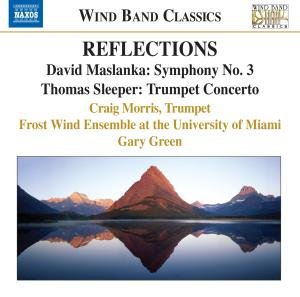Cover for Maslanka / Sleeper / Frost Wind Ensemble / Green · Symphony 3 / Trumpet Concerto (CD) (2007)