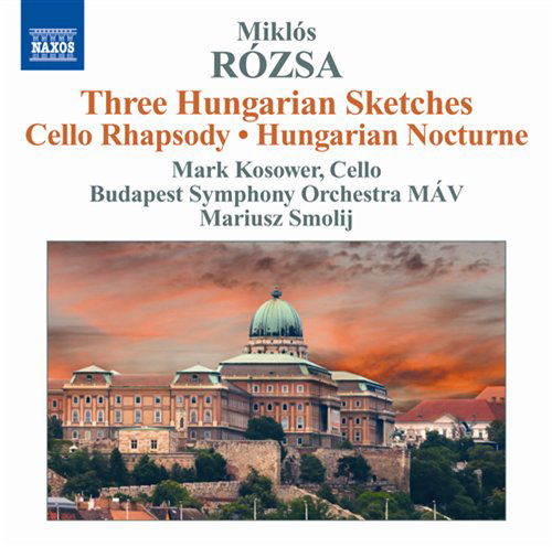 Miklos Rozsa Three Hungarian Sketchescello Rhapsody - Mark Kosower - Música - NAXOS - 0747313228577 - 12 de enero de 2011