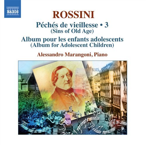 Rossinicomplete Piano Music 3 - Alessandro Marangoni - Musikk - NAXOS - 0747313231577 - 30. november 2009