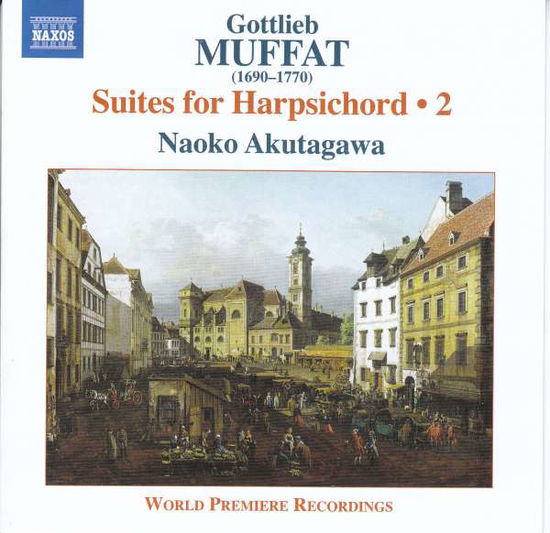 Suites for Harpsichord 2 - Muffat / Akutagawa - Musik - NAXOS - 0747313327577 - 8. februar 2019