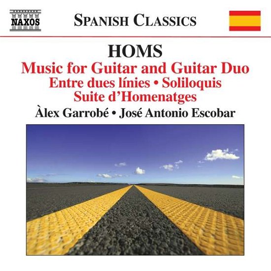 Complete Music for Guitar & Guitar Duo - Homs / Garrobe / Escobar - Muziek - NAXOS - 0747313385577 - 9 februari 2018