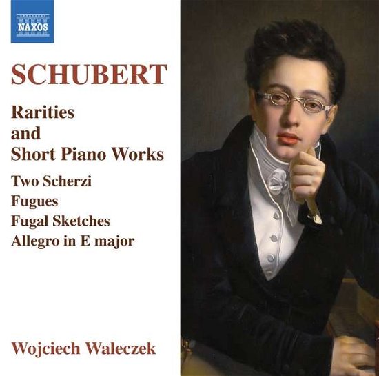 Cover for Wojciech Waleczek · Franz Schubert: Rarities And Short Piano Works - Two Scherzi / Fugues / Fugal Sketches / Allegro In E Major (CD) (2021)