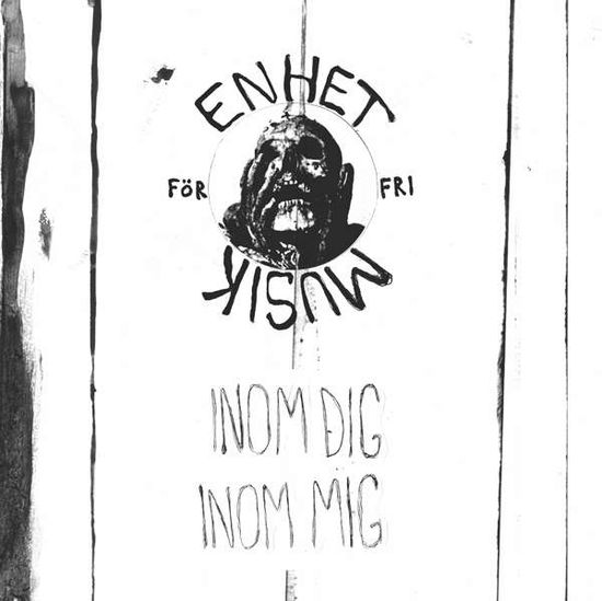 Cover for Enhet for Fri Musik · Inom Dig Inom Mig (LP) (2017)