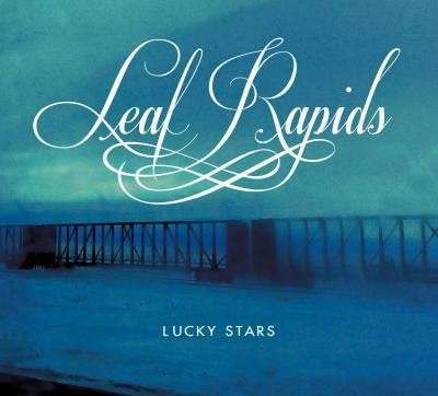 Lucky Stars - Leaf Rapids - Musiikki - FOLK/SINGER-SONGWRITER - 0803057020577 - maanantai 22. kesäkuuta 2015