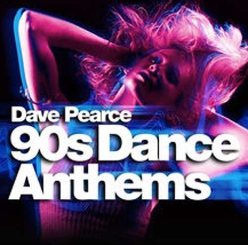 Cover for Dave Pearce · 90s Dance Anthems (CD) (2016)