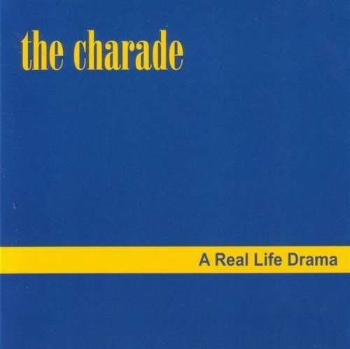 Cover for Charade · Real Life Drama (CD) [Digipak] (2006)