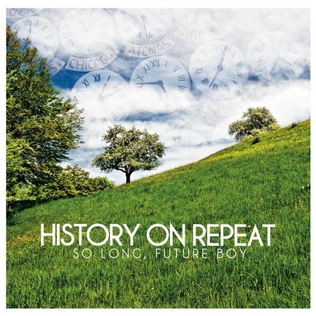 Cover for History on Repeat · So Long Future Boy (CD) (2020)