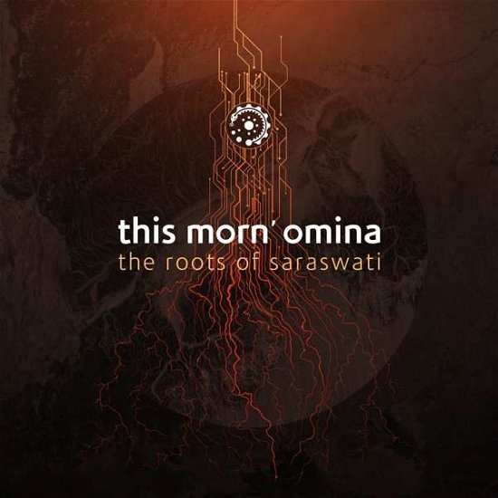 Cover for This Morn Omina · The Roots of Saraswati (CD) [Hardcover 2cd Book edition] (2021)